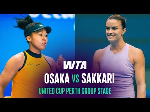 Naomi Osaka vs. Maria Sakkari | 2026 United Cup Group Stage | WTA Match Highlights