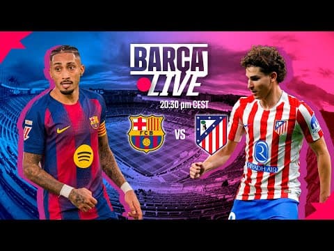🔴 BARÇA LIVE | FC BARCELONA vs ATLÉTICO MADRID | LALIGA 25/26 ⚽