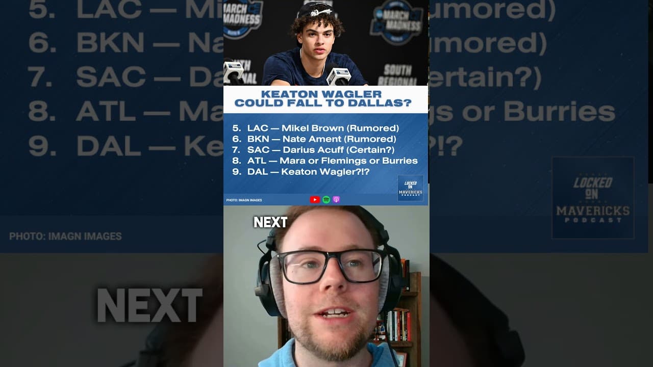 There's a CHANCE Keaton Wagler falls to the Dallas Mavericks in the 2026 NBA Draft?
