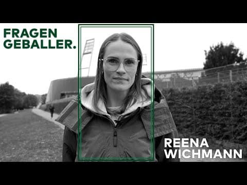 "HSV? Nicht so toll!" | FRAGENGEBALLER. Mit Reena Wichmann | SV WERDER BREMEN