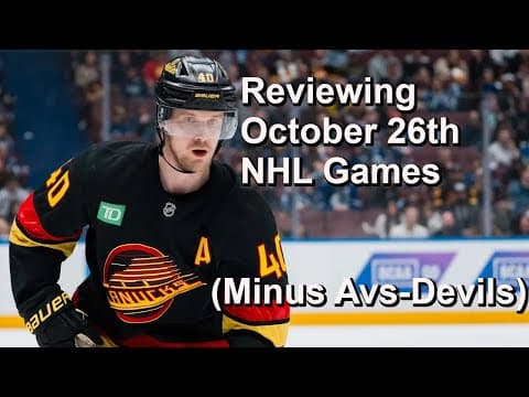 Reviewing October 26th NHL Games (Except Avs-Devils)