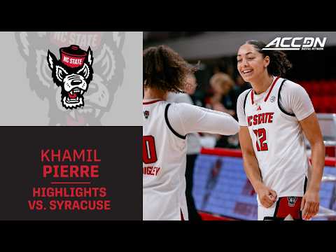 NC State's Khamil Pierre Highlights vs. Syracuse