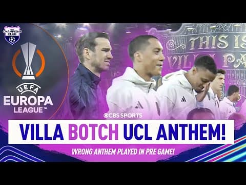 Aston Villa mistakenly play Europa League anthem during UCL walkout! 🤦‍♂️ | Champions Club