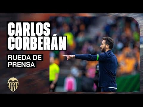 RUEDA DE PRENSA DE CARLOS CORBERÁN POSTERIOR AL REAL BETIS - VALENCIA CF