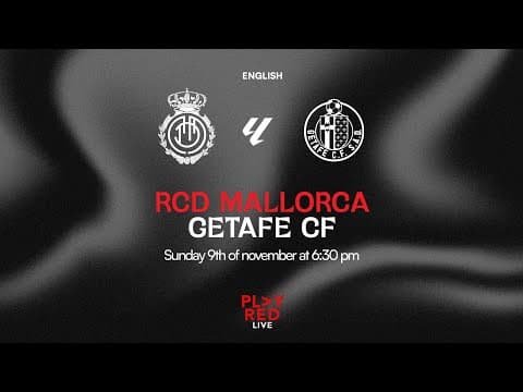 💥 RCD MALLORCA vs GETAFE CF LIVE! | Analysis, Opinions and MORE with PLAY RED LIVE 🔴