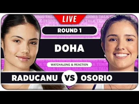 RADUCANU vs OSORIO • WTA Doha 2026 • LIVE Tennis Watchalong