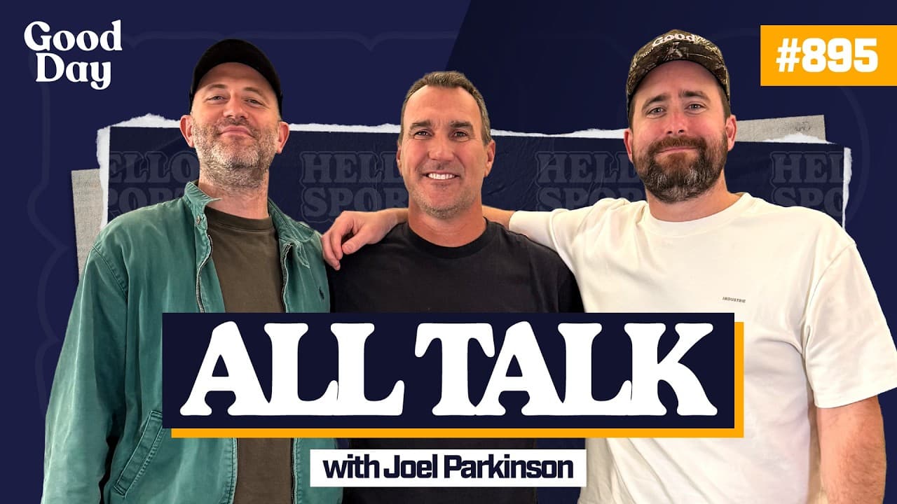 #895 - All Talk with Joel Parkinson