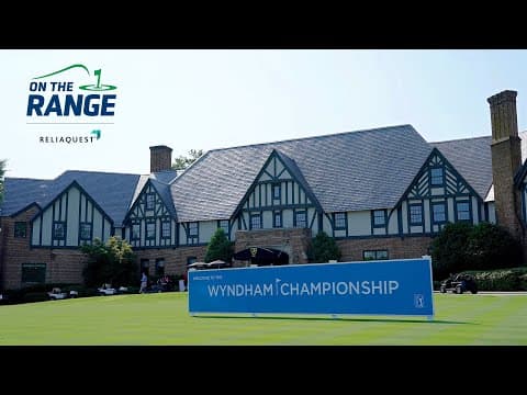 On The Range from the Wyndham Championship