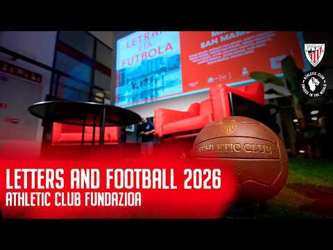 Letrak eta Futbola 2026 I Athletic Club Fundazioa I Laburpena