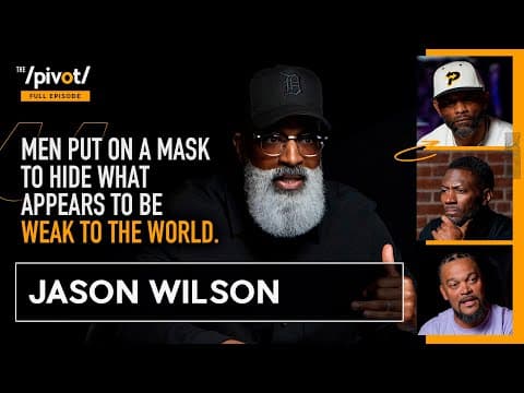 Jason Wilson using Martial Arts to lead youth, masculinity and what men struggle with most|The Pivot