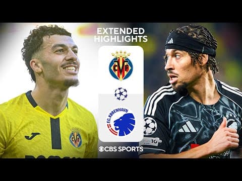 Villarreal vs. Copenhagen: Extended Highlights | UCL League Phase MD 6 | CBS Sports Golazo