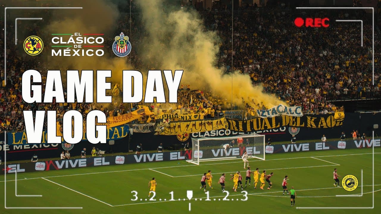 El Clásico De México in Phoenix, AZ | Club América vs Chivas Game Day Vlog