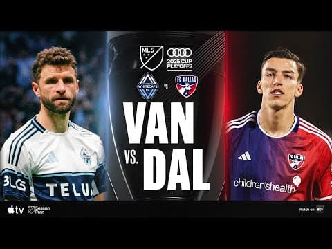 Vancouver Whitecaps FC vs. FC Dallas | Full Highlights | 2025 Audi MLS Cup Playoffs