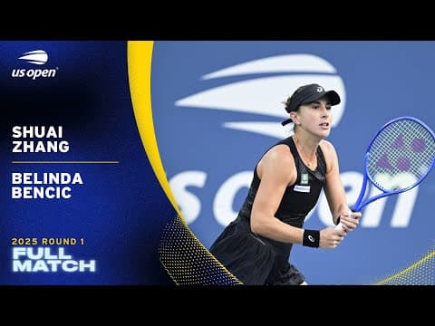 Shuai Zhang vs. Belinda Bencic Full Match | 2025 US Open Round 1