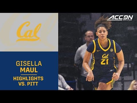 Cal's Gisella Maul Highlights vs. Pitt