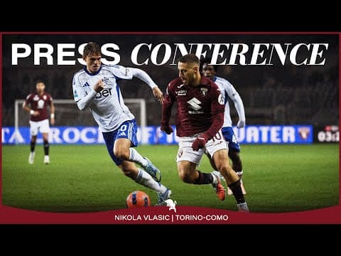 TORINO-COMO | PRESS CONFERENCE | NIKOLA VLASIC