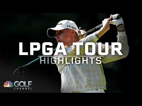 LPGA Tour Highlights: 2025 Kroger Queen City Championship, Round 3 | Golf Channel