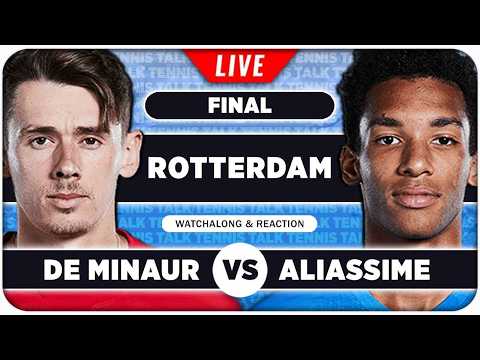 DE MINAUR vs ALIASSIME • ATP Rotterdam 2026 Final • LIVE Tennis Watchalong