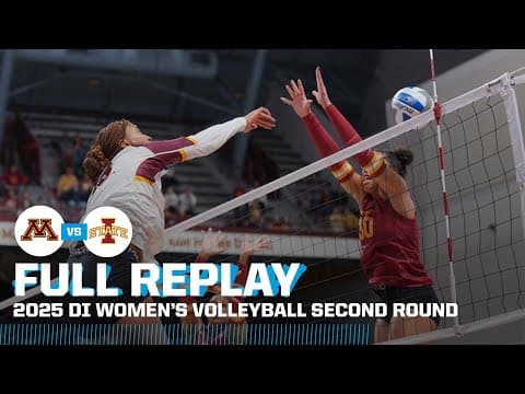 Minnesota vs. Iowa State: 2025 NCAA volleyball second round | FULL REPLAY