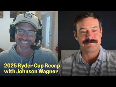 How the U.S. Has Lost Its Way at the Ryder Cup with Johnson Wagner | The Fried Egg Golf Podcast
