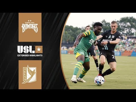 Tampa Bay Rowdies vs. FC Tulsa: Extended Highlights | USL Championship | CBS Sports Golazo