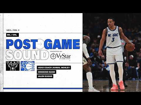 POSTGAME SOUND: MILWAUKEE BUCKS  VS. ORLANDO MAGIC | COACH MOSE, JALEN SUGGS & DESMOND BANE