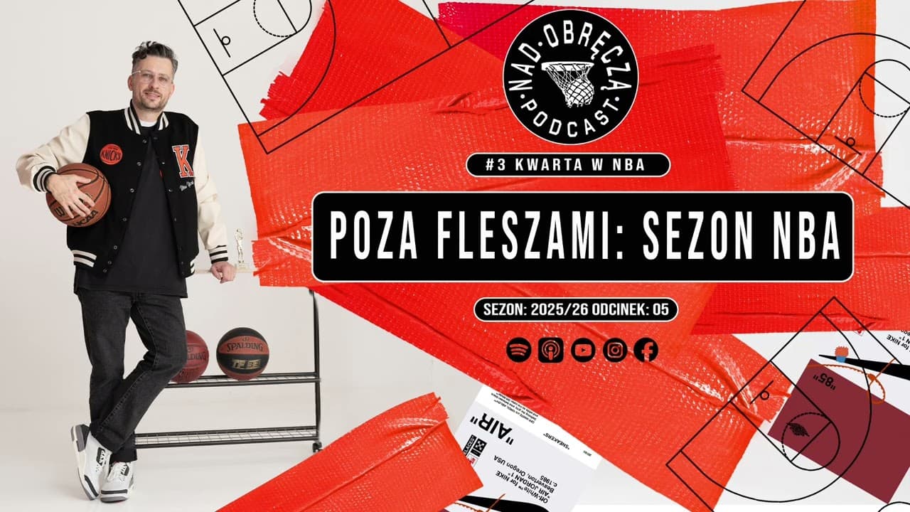 [#3 KWARTA w NBA] Poza fleszami: sezon NBA [05]