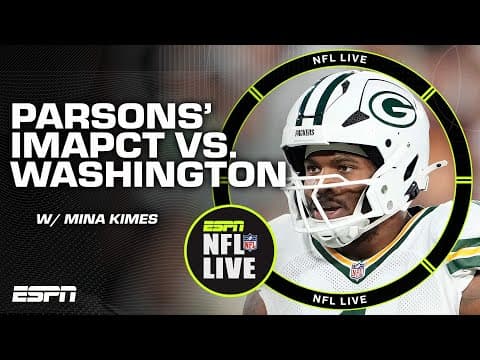 Parsons' impact goes FAR BEYOND box scores - Mina Kimes on Packers' win vs. Commanders | NFL Live