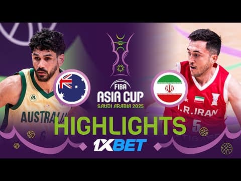 Australia 🇦🇺 vs Iran 🇮🇷 | 1XBET Highlights | FIBA Asia Cup 2025