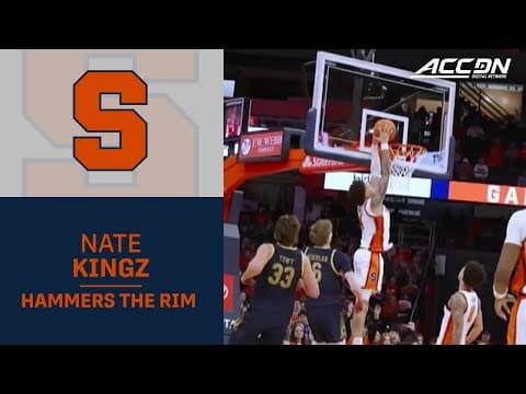 Syracuse's Nate Kingz Hammers The Rim To Punctuate The Syracuse Win