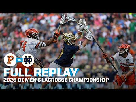 Princeton vs. Notre Dame: 2026 NCAA men's lacrosse championship | FULL REPLAY
