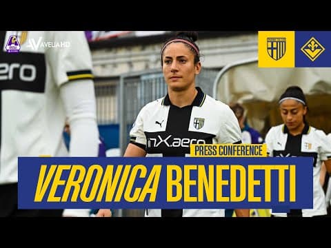 PRESS CONFERENCE | VERONICA BENEDETTI | PARMA-FIORENTINA 1-1