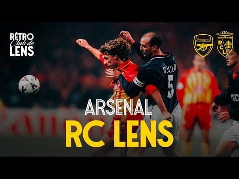 #RétroClubDeLens I Arsenal-Lens 1998