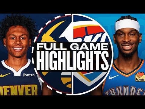 NUGGETS at THUNDER | FULL GAME HIGHLIGHTS | October 17, 2025