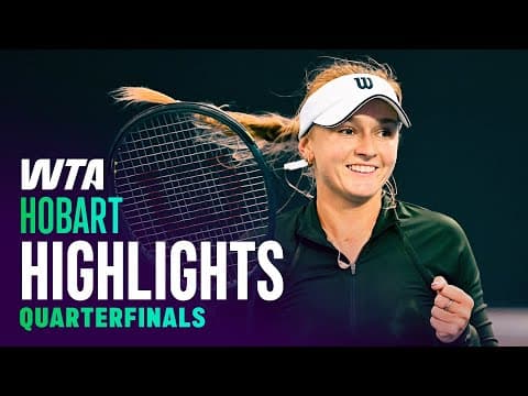 Quarterfinals in Hobart featuring Preston, Jovic, and more | WTA Match Highlights
