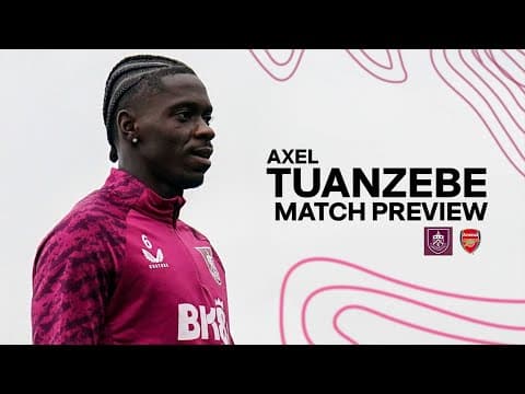 Tuanzebe Speaks On League Leaders Test, AFCON And Claret Back Line | PREVIEW | Burnley v Arsenal