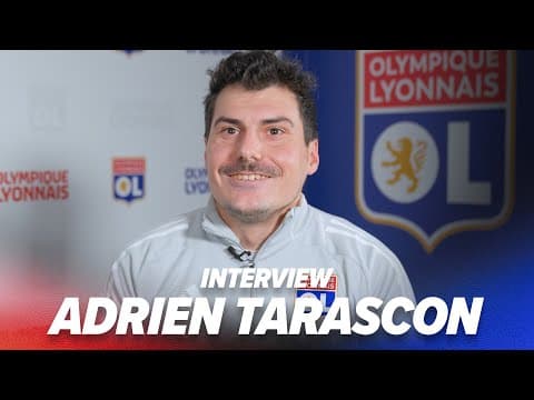 Adrien Tarascon : "Je suis très heureux de poser mes valises à l’OL"