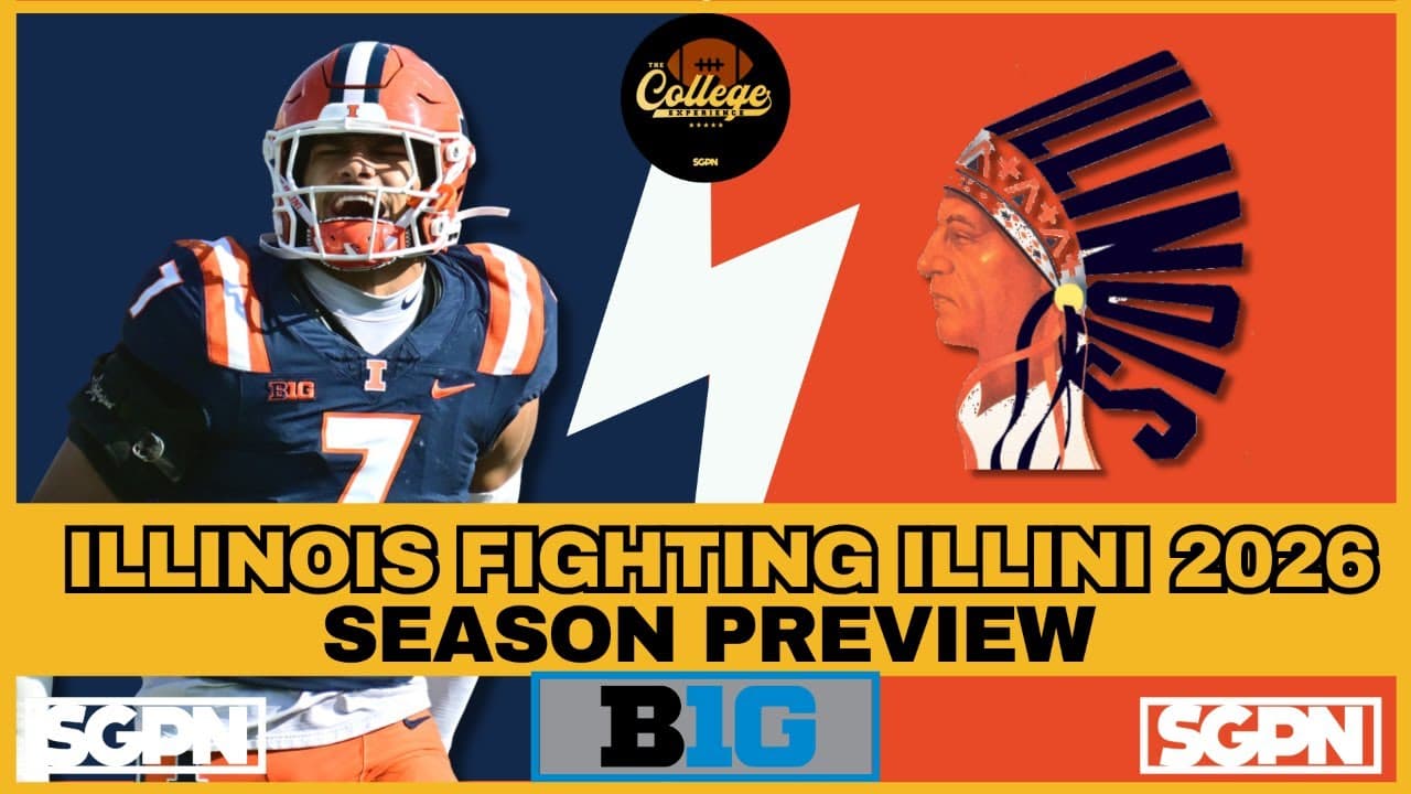 ILLINOIS FIGHTING ILLINI PREVIEW 2026 | THE COLLEGE FOOTBALL EXPERIENCE