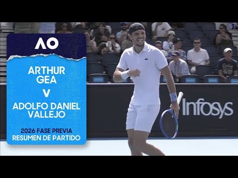 Arthur Gea v Adolfo Daniel Vallejo Resumen con IA | Australian Open 2026 Fase Previa