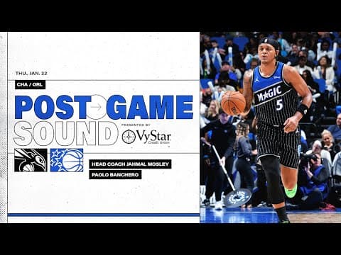 POSTGAME SOUND: CHARLOTTE HORNETS VS. ORLANDO MAGIC | COACH MOSE & PAOLO BANCHERO