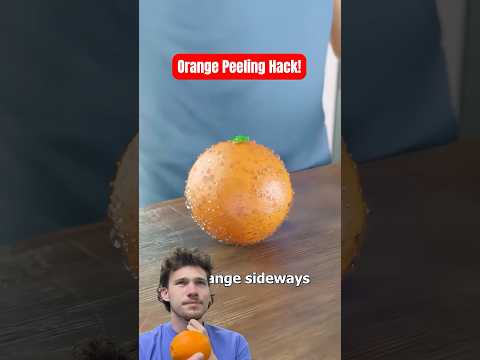 Orange Peeling Hack!