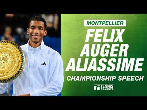 Felix Auger-Aliassime Championship Speech | 2026 Montpellier