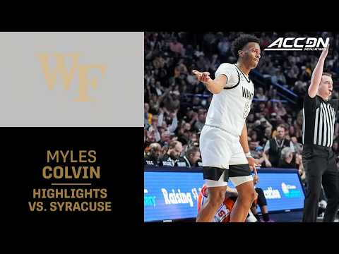 Wake Forest's Myles Colvin Highlights vs. Syracuse