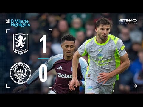 EXTENDED HIGHLIGHTS | Aston Villa 1-0 Man City | Unbeaten run comes to an end!