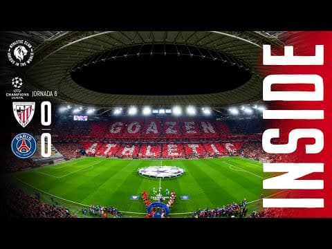 INSIDE I Athletic Club 0-0 PSG I Champions League 2025/26 J6