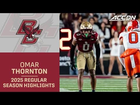 Omar Thornton 2025 Regular Season Highlights | Boston College S