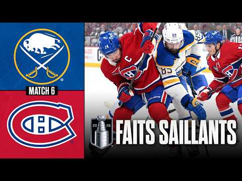 Sabres vs Canadiens, match no 6 | 16/05/26 | Faits saillants