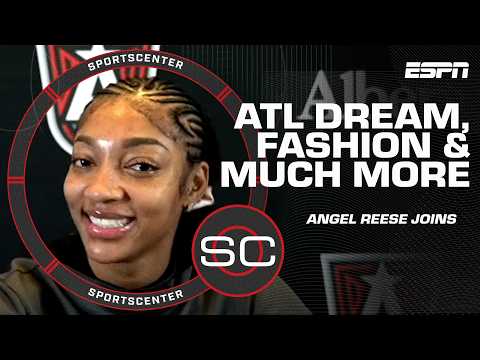 Angel Reese on reaching 1K WNBA rebounds, Dream's success, her foundation & fashion! | SportsCenter