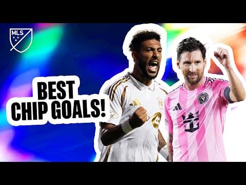 The BEST MLS CHIP GOALS of 2025! | Messi, Anders Dreyer, Jordi Alba and more!