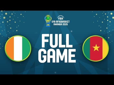 LIVE - Côte d'Ivoire v Cameroon | FIBA U16 AfroBasket 2025 | Final